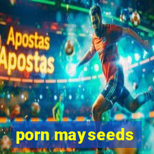 porn mayseeds